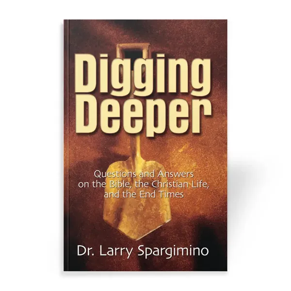 Digging Deeper by Larry Spargimino