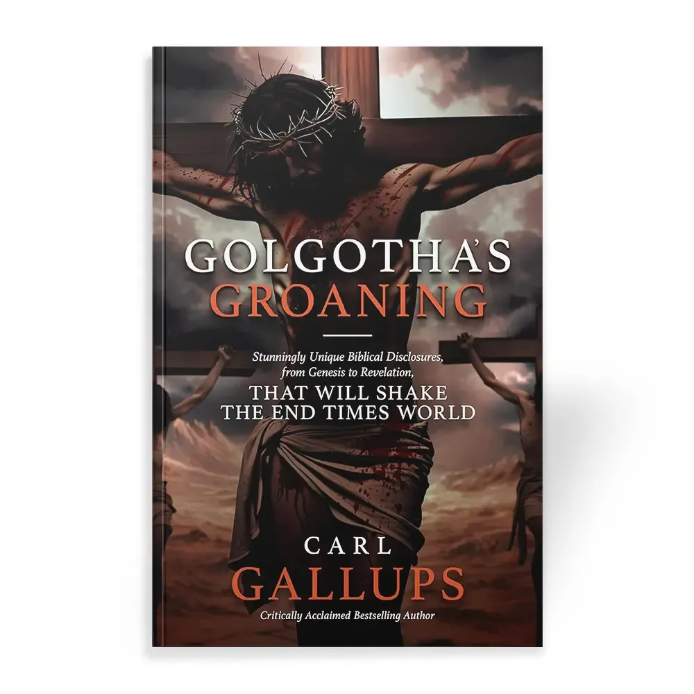 Golgotha's Groaning book by Carl Gallups