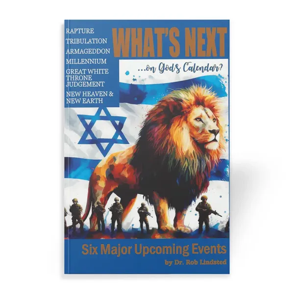 What’s Next on God’s Calendar by Dr. Robert Lindsted