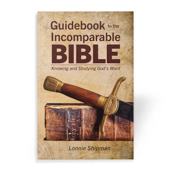Guidebook to the Incomparable Bible book by Lonnie Shipman