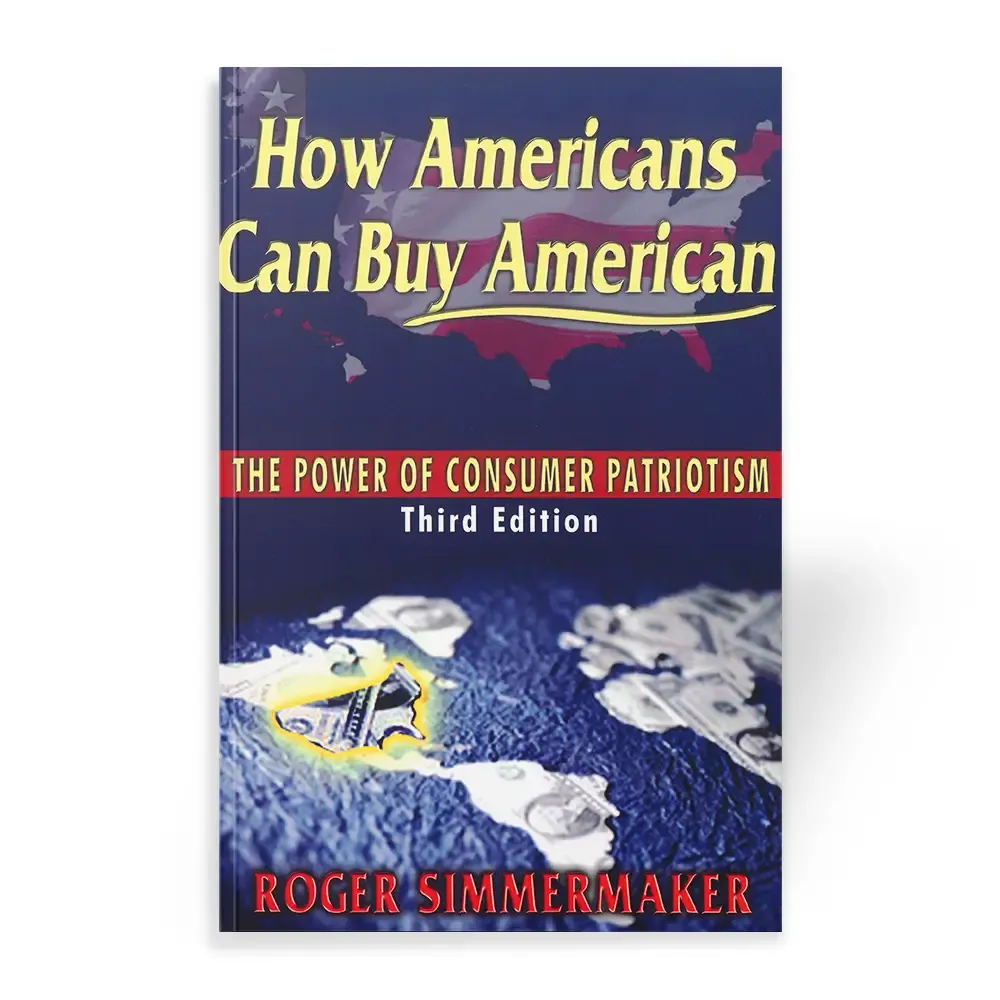How Americans Can Buy American book by Roger Simmermaker