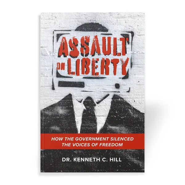 Assault on Liberty by Kenneth Hill