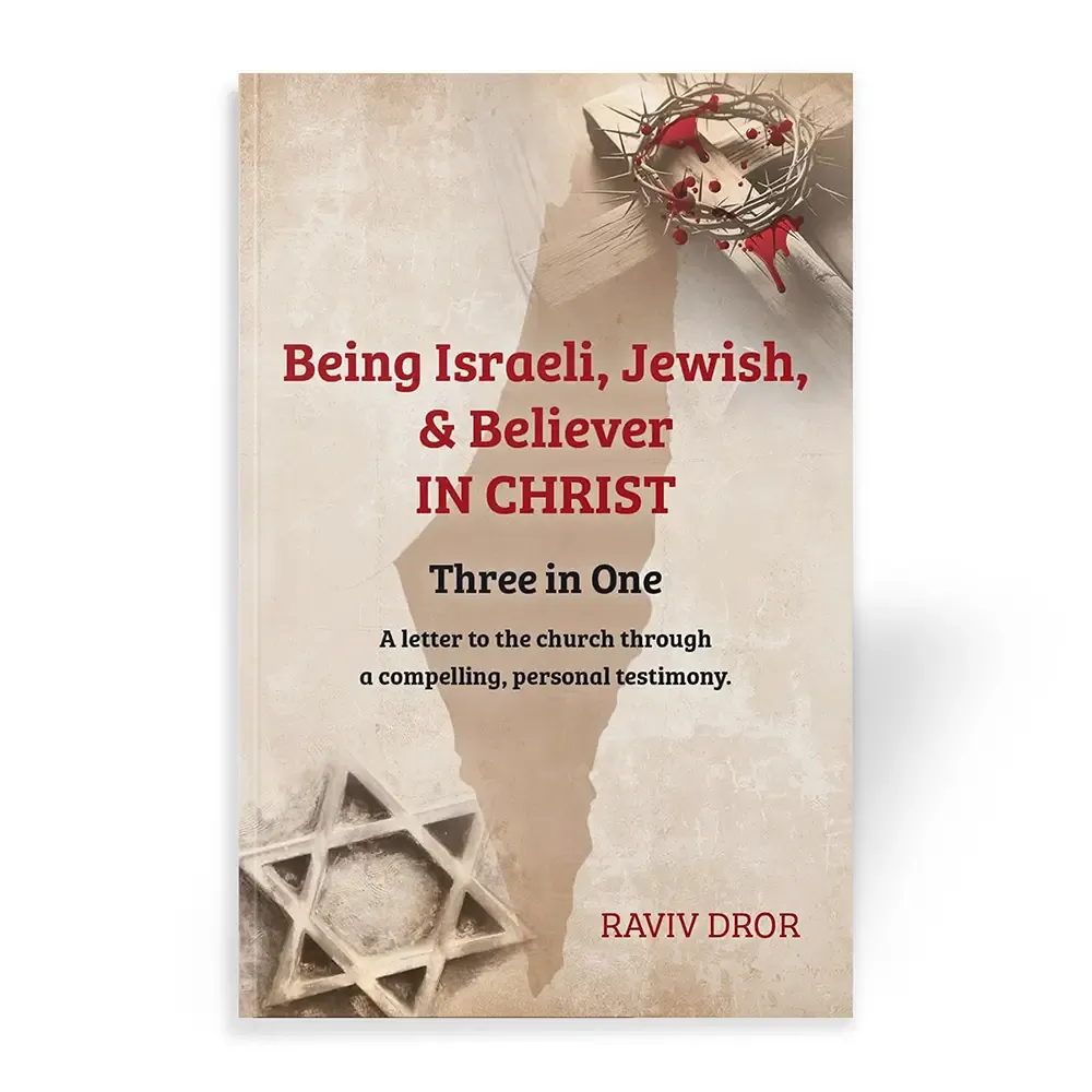 Being Israeli, Jewish & Believer in Christ book by Raviv Dror