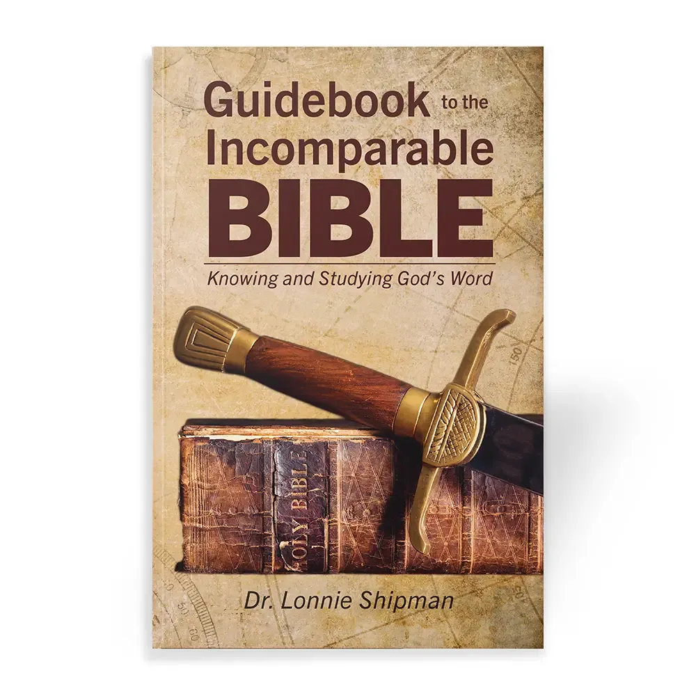Guidebook to the Incomparable Bible book by Dr. Lonnie Shipman