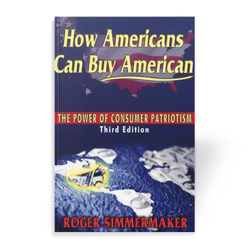 How Americans Can Buy American book by Roger Simmermaker