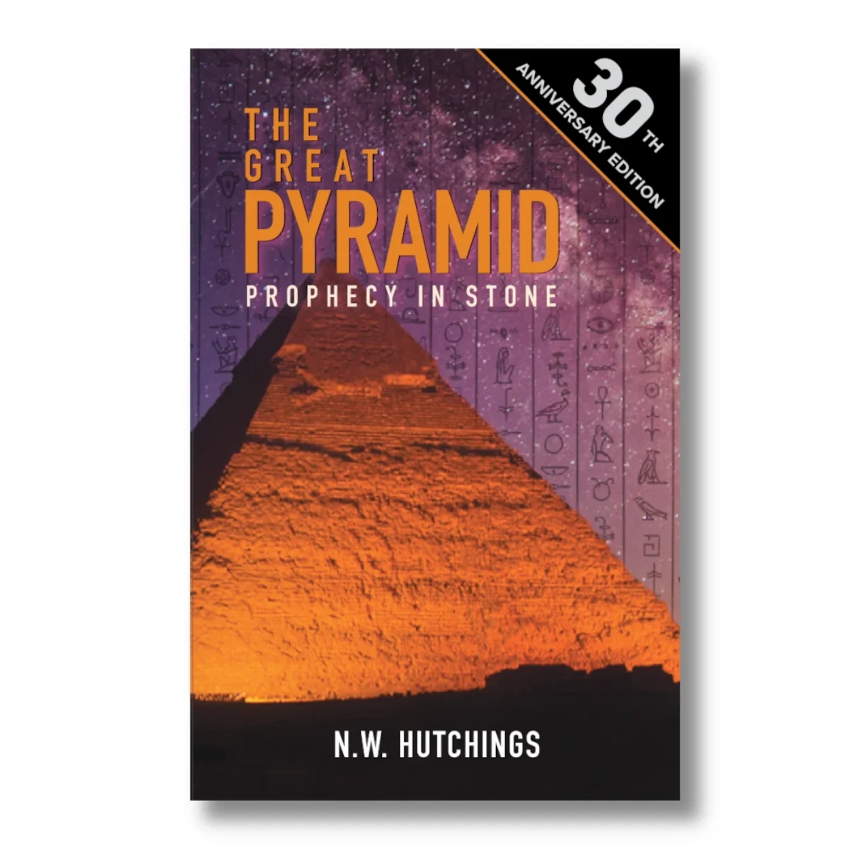 The Great Pyramid: Prophecy in Stone - Noah Hutchings - Southwest