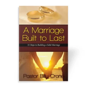 A Marriage Built to Last by Billy Crone