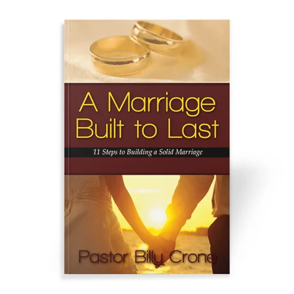 A Marriage Built to Last by Billy Crone