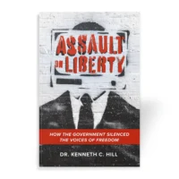 Assault on Liberty by Kenneth Hill