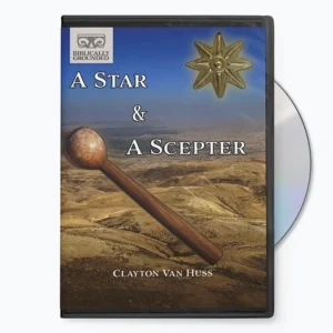 A Star and A Scepter DVD by Clayton Van Huss