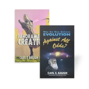 Panorama of Creation and Why Do Men Believe Evolution Against All Odds two-book collection by Carl Baugh