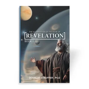 The Illumination of the Book of Revelation by Douglas Stauffer
