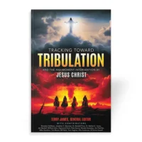 Tracking Toward Tribulation by Terry James