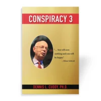 Conspiracy 3 book by Dennis Cuddy