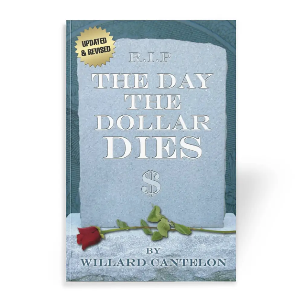 The Day the Dollar Dies book by Willard Cantelon