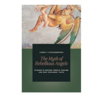 The Myth of Rebellious Angels