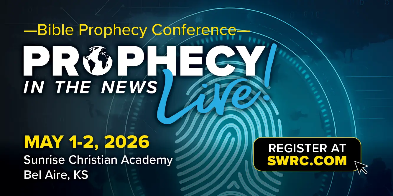 Prophecy in the News Live Conference May 1-2, 2026 Sunrise Christian Academy, Bel Aire, Kansas