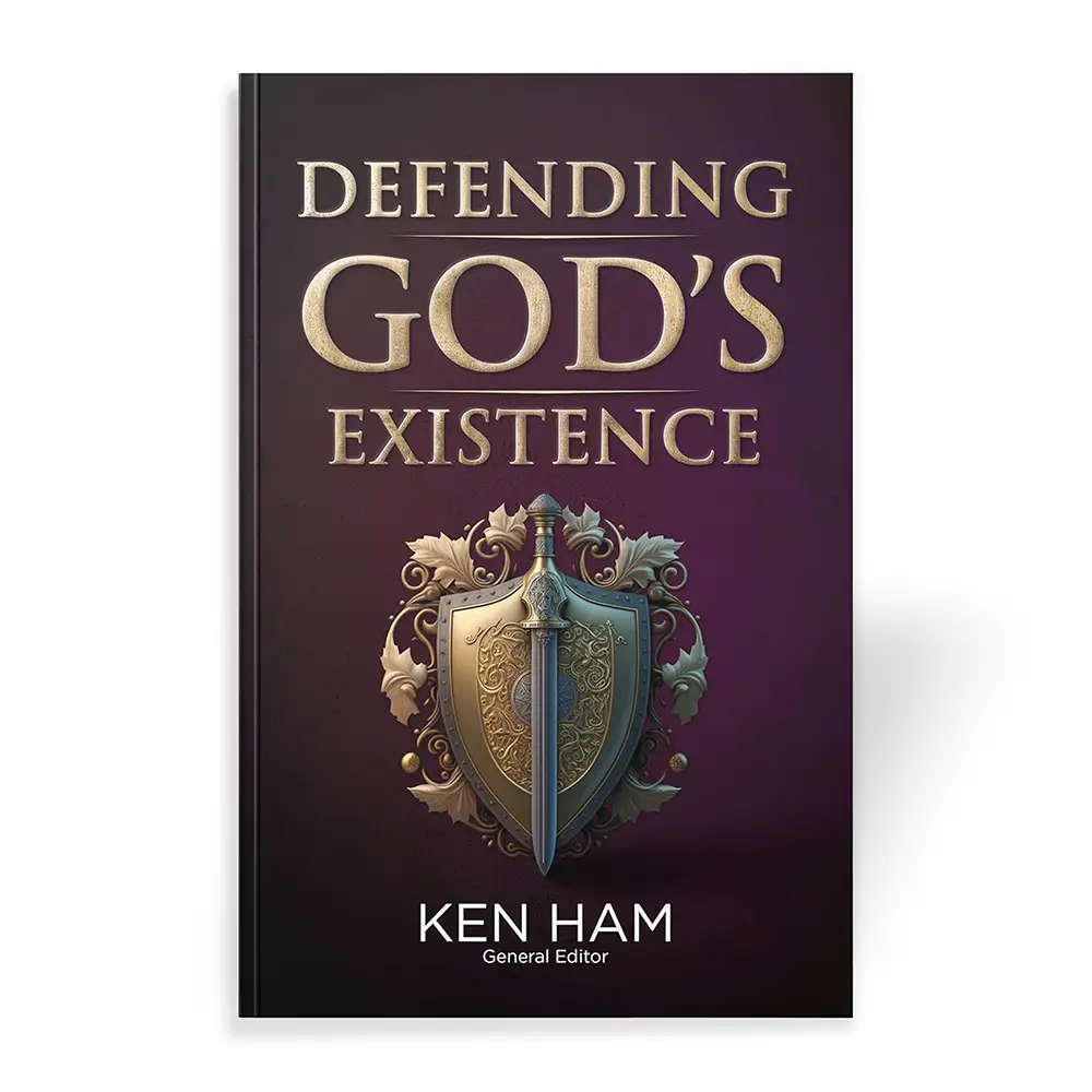 Defending God’s Existence book by Ken Ham