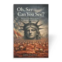 Oh, Say Can You See? book by Dr. Greg Patten