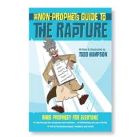 The Non-Prophet's Guide to the Rapture