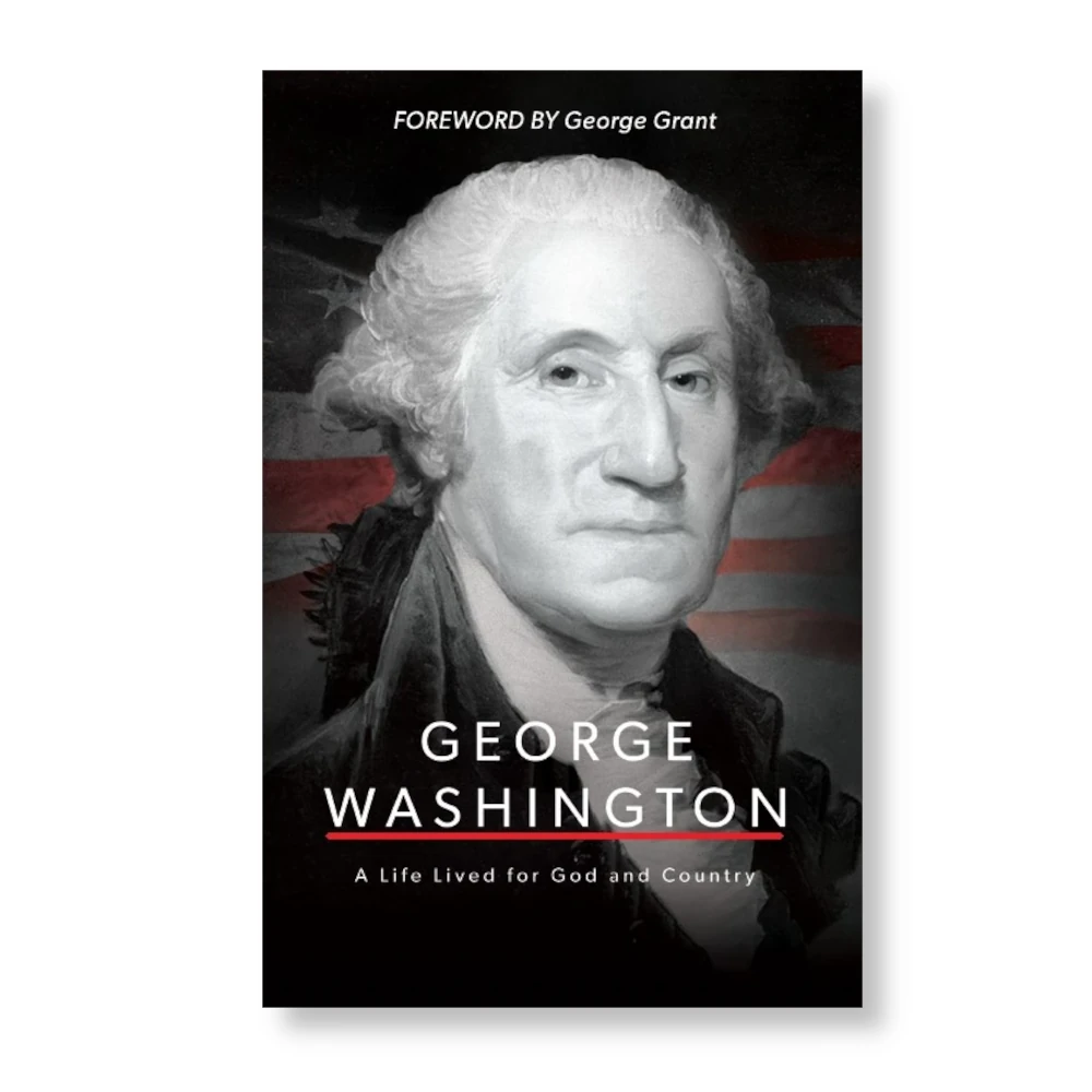 George Washington: A Life Lived for God & Country Book
