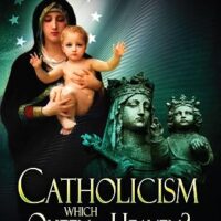 Catholicism: Which Queen of Heaven? (Digital Download)