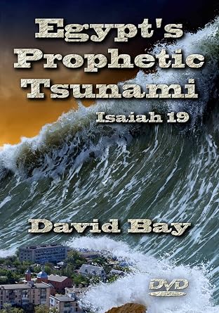 Egypt's Prophetic Tsunami - Isaiah 19