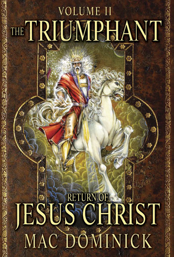 The Triumphant Return of Jesus Vol 2 (Digital Download)
