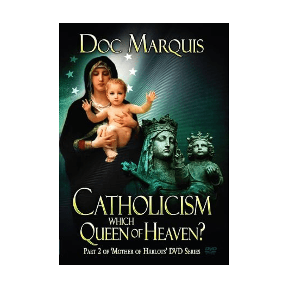 Catholicism: Which Queen of Heaven? (Digital Download)