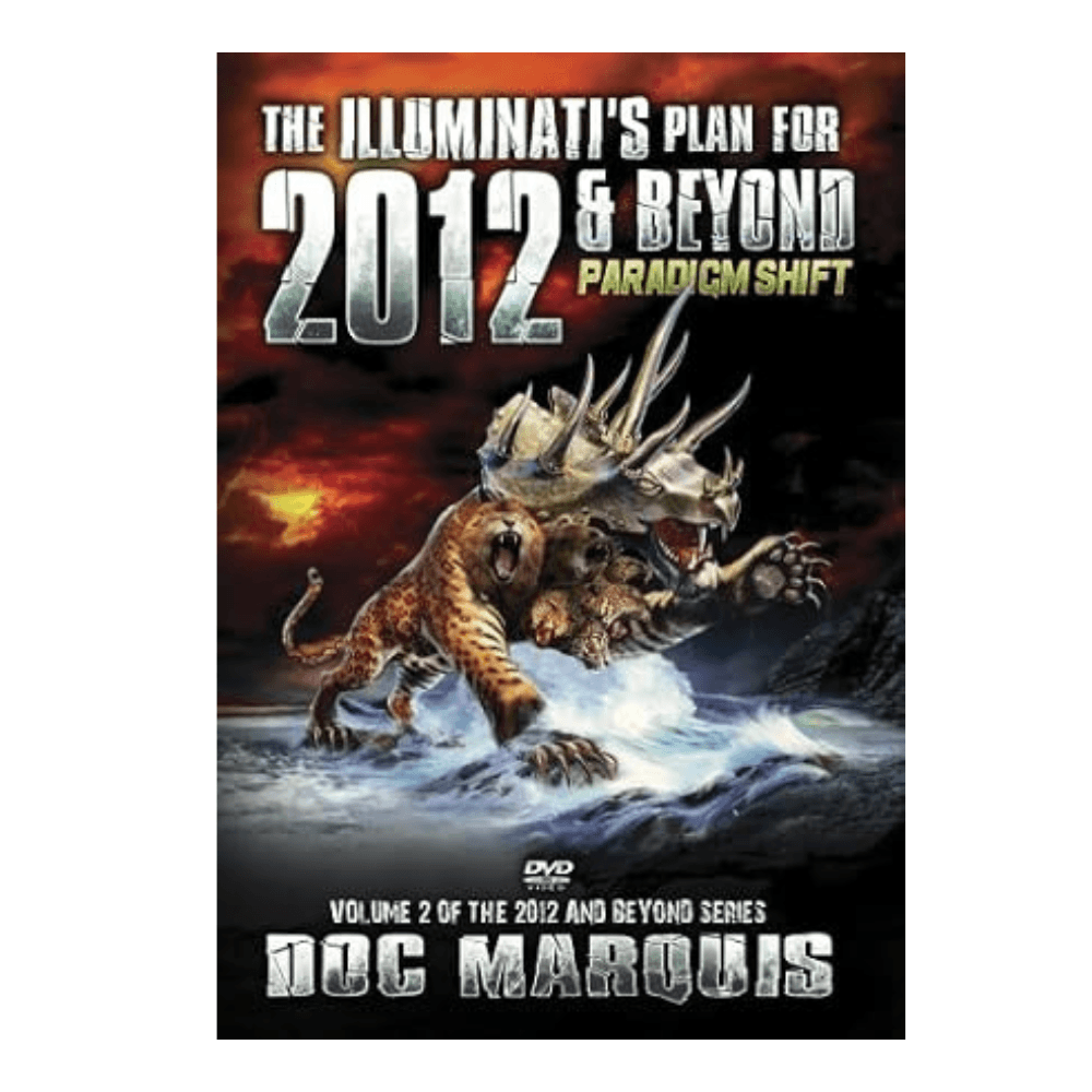 The Illuminati's Plan for 2012 and Beyond: Paradigm Shift