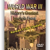 World War III: History’s Greatest Lynchpin Event (Digital Downloads)