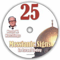 25 Messianic Signs in Israel Today (DVD) Noah Hutchings
