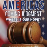 America's Coming Judgment: Where is Our Hope?