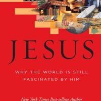 Jesus: Why The World Is Still Fascinated By Him - Tim LaHaye