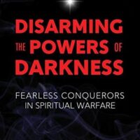 Disarming the Powers of Darkness Book & Spiritual Warfare DVD Set