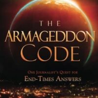 The Armageddon Code: One Journalist's Quest For End-Times Answers