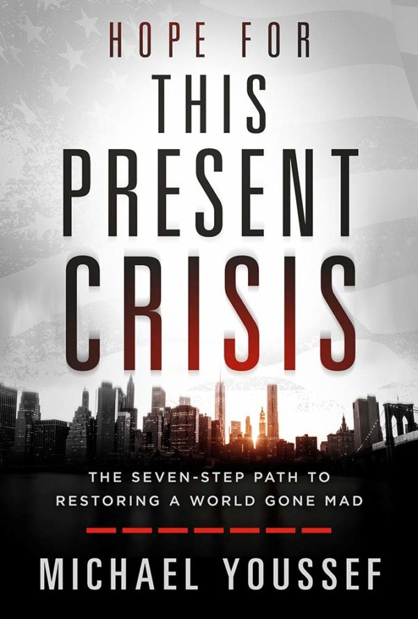 Hope for this Present Crisis - Michael Youssef