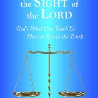 Right in the Sight of the Lord - A Better Bible Study Method
