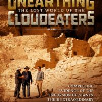 Unearthing the Lost World of the Cloudeaters - Steve Quayle & Tom Horn