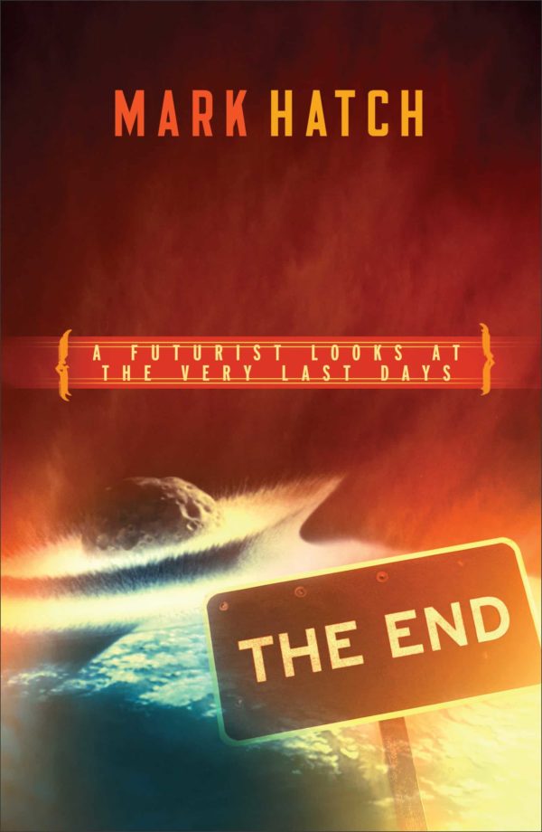 The End: A Futurist Looks At The Very Last Days