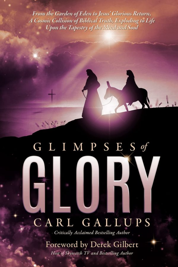 Glimpses of Glory - Carl Gallups