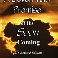 A Seven-Fold Promise Of His Soon Coming - Dan Goodwin
