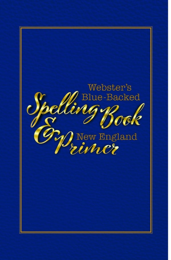 Webster's Blue Backed Speller & New England Primer (Book)