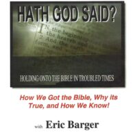 Hath God Said? Holding Onto The Bible in Troubled Times (DVD) Eric Barger