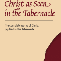 CHRIST AS SEEN IN THE TABERNACLE