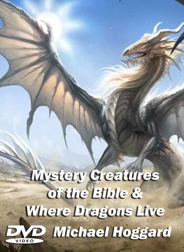 Mystery Creatures of the Bible & Where Dragons Live (DVD) Michael Hoggard