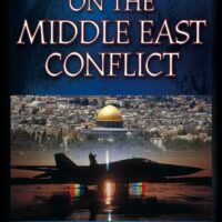 Fast Facts on the Middle East Conflict - Randall Price