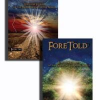 ForeTold: Survivor Stories of the Prophetic End of the World (Book 1 and 2) Jeff Swanson & Scott Young