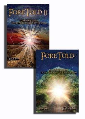 ForeTold: Survivor Stories of the Prophetic End of the World (Book 1 and 2) Jeff Swanson & Scott Young