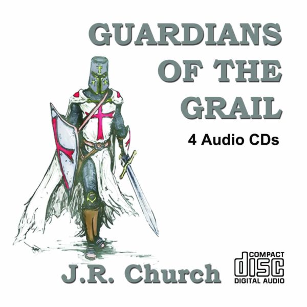 The Guardians of the Grail (Audio CD) J.R. Church